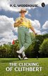The Clicking of Cuthbert (eBook, ePUB) - Bild 1