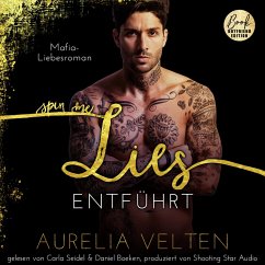 SPIN ME LIES: Entführt (Mafia-Liebesroman) (MP3-Download) - Velten, Aurelia