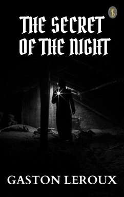 The Secret of the Night (eBook, ePUB) - Leroux, Gaston