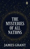 The Mysteries of All Nations (eBook, ePUB)