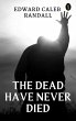The Dead Have Never Died (eBook, ePUB) - Bild 1
