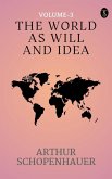 he World as Will and Idea (Vol. 3 of 3) (eBook, ePUB)