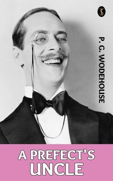 A Prefect's Uncle (eBook, ePUB)