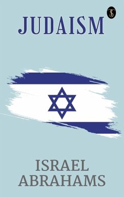 Judaism (eBook, ePUB) - Abrahams, Israel