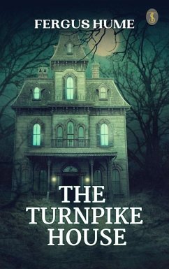 The Turnpike House (eBook, ePUB) - Hume, Fergus