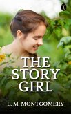 The Story Girl (eBook, ePUB)