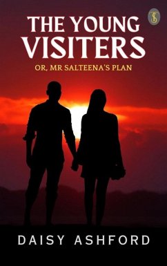 The Young Visiters or, Mr. Salteena's Plan (eBook, ePUB) - Ashford, Daisy