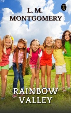 Rainbow Valley (eBook, ePUB) - Montgomery, L. M.