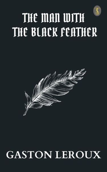 The Man with the Black Feather (eBook, ePUB)