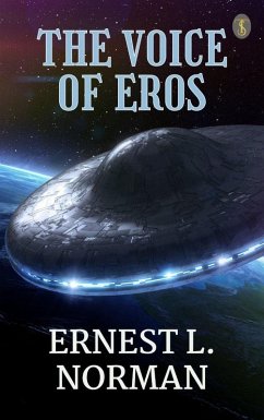 The Voice of Eros (eBook, ePUB) - Norman, Ernest L.