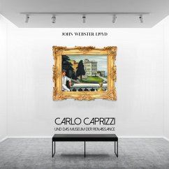Carlo Caprizzi und das Museum der Renaissance (MP3-Download) - Lloyd, John Webster