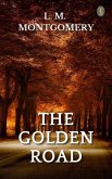 The Golden Road (eBook, ePUB)