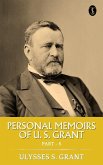 Personal Memoirs of U. S. Grant, Part 5 (eBook, ePUB)