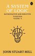 A System of Logic: Ratiocinative and... - Bild 1