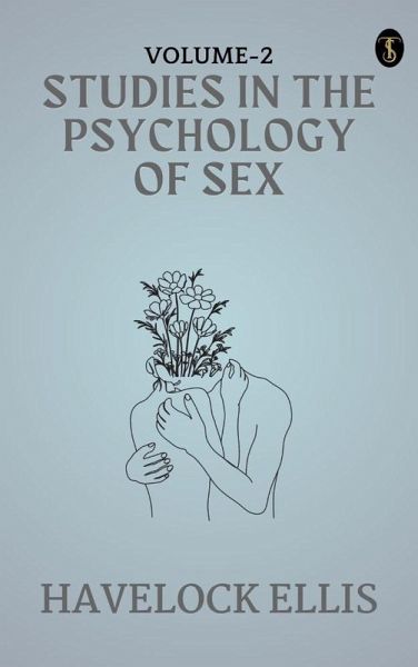 studies in the Psychology of Sex, Volume 2 (eBook, ePUB)
