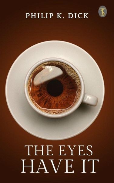 The Eyes Have It (eBook, ePUB) The Eyes Have It (eBook, ePUB)