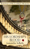 His Lordship's Blood (His Lordship's Mysteries, #4) (eBook, ePUB)