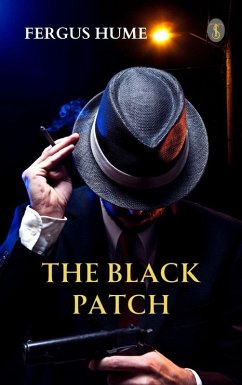 The Black Patch (eBook, ePUB) - Hume, Fergus