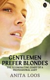 Gentlemen Prefer Blondes: The Illuminating Diary of a Professional Lady (eBook, ePUB)