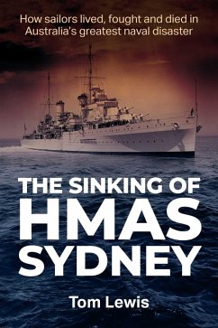 The Sinking of HMAS Sydney (eBook, ePUB) - Lewis, Doctor Tom