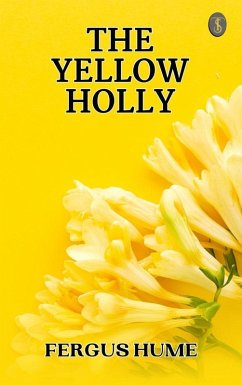The Yellow Holly (eBook, ePUB) - Hume, Fergus
