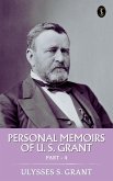 Personal Memoirs of U. S. Grant, Part 4 (eBook, ePUB)