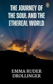 The Journey of the Soul and the Ethereal World (eBook, ePUB)