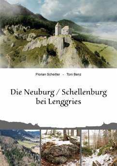 Die Neuburg Schellenburg bei Lenggries (eBook, ePUB)