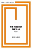 The Buddhist Tantras (eBook, ePUB) The Buddhist Tantras (eBook, ePUB)