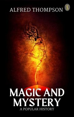 Cover Magic And Mystery A Popular History (eBook, ePUB)