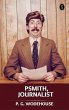 Psmith, Journalist (eBook, ePUB) - Bild 1
