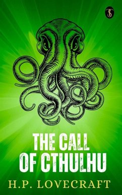 The Call Of Cthulhu (eBook, ePUB) - Lovecraft, H. P.