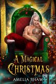 A Magical Christmas (Seasonal Paranormal and Fantasy Romances, #2) (eBook, ePUB)