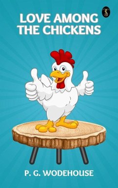 Love Among the Chickens (eBook, ePUB) Cover Love Among the Chickens (eBook, ePUB)