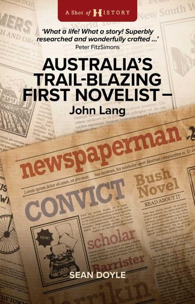 Australia's Trail-Blazing First Novelist: John Lang (eBook, ePUB)