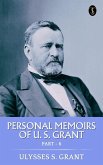 Personal Memoirs of U. S. Grant, Part 6 (eBook, ePUB)