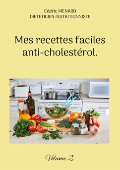 Mes recettes faciles anti-cholestérol (eBook, ePUB)