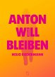 Anton will bleiben (eBook, ePUB) - Bild 1