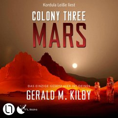 Colony Three Mars (MP3-Download) - Kilby, Gerald M.
