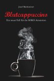 Blutcappuccino - Ein neuer Fall für die SOKO Amstetten (eBook, ePUB)