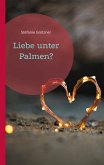 Liebe unter Palmen? (eBook, ePUB)