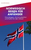 NORWEGISCH REISEN FÜR ANFÄNGER (eBook, ePUB)