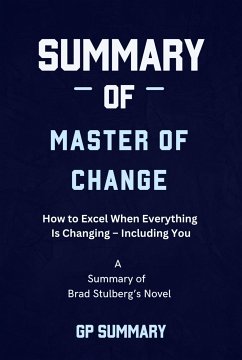 Summary of Master of Change by Brad Stulberg (eBook, ePUB) - Summary, Gp
