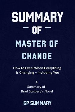 Summary of Master of Change by Brad Stulberg (eBook, ePUB) - SUMMARY, GP