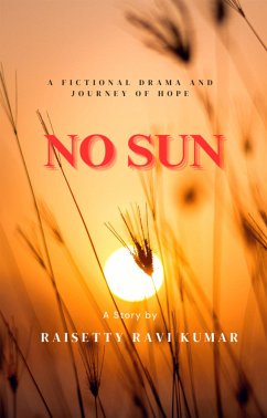 No Sun (eBook, ePUB) - Ravi Kumar, Raisetty
