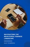 Navigating the Behavioral Finance Landscape (eBook, ePUB)
