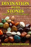 Divination with Stones: A Beginner's Guide to Lithomancy (Divination Magic for Beginners, #5) (eBook, ePUB)