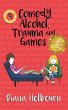 Comedy, Alcohol, Trauma and Games... - Bild 1