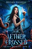 Aether Crossed (The Rise of Lilith, #2) (eBook, ePUB)