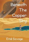 Beneath the Copper Sky (The Nightshine Saga, #1) (eBook, ePUB)